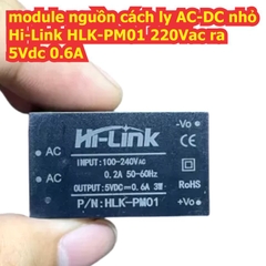 module nguồn cách ly AC-DC nhỏ 3W 220Vac vào Hi-Link HLK-PM03 3.3Vdc 1A HLK-PM01 5Vdc 0.6A HLK-PM12 12Vdc 0.25A kde2432