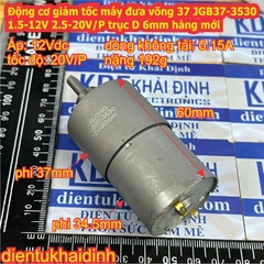 Động cơ giảm tốc trong máy đưa võng 37 JGB37-3530 GB37-520 6-24V 32-120V/P trục D 6mm kde2510