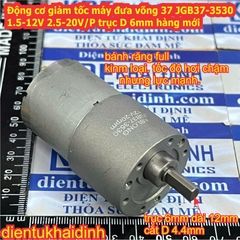 Động cơ giảm tốc trong máy đưa võng 37 JGB37-3530 GB37-520 6-24V 32-120V/P trục D 6mm kde2510