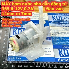 MÁY bơm nước nhỏ dẫn động từ 365 6-12V 0.7A Đầu vào 14mm ra 8mm kde3065