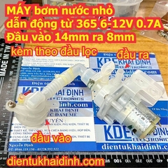 MÁY bơm nước nhỏ dẫn động từ 365 6-12V 0.7A Đầu vào 14mm ra 8mm kde3065