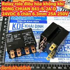 Relay role điều hòa không khí SONG CHUAN 841-P-2A-C-H 841-S-2A-D 841-S-1A-D 200/240VAC 25A 250V kde3512