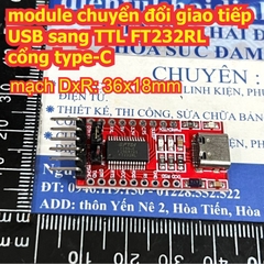 Module chuyển đổi giao tiếp USB sang TTL FT232RL cổng type-C / cổng USB mini kde0009