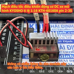 Mạch Module điều tốc điều khiển động cơ DC xe mô hình KYOSHO tỉ lệ 1:16 KTH-60160A pin 2-3S kde3394