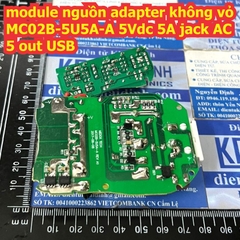 module nguồn adapter không vỏ MC02B-5U5A-A 5Vdc 5A jack AC, 5 cổng out USB kde3482