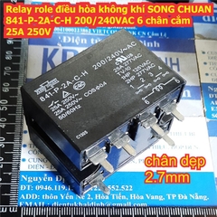 Relay role điều hòa không khí SONG CHUAN 841-P-2A-C-H 841-S-2A-D 841-S-1A-D 200/240VAC 25A 250V kde3512