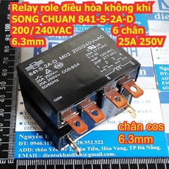 Relay role điều hòa không khí SONG CHUAN 841-P-2A-C-H 841-S-2A-D 841-S-1A-D 200/240VAC 25A 250V kde3512