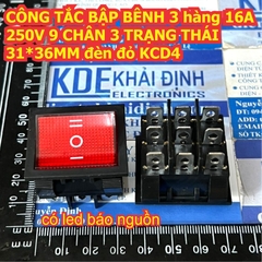 CÔNG TẮC BẬP BÊNH 3 hàng 16A 250V 6 / 9 CHÂN 2 TRẠNG THÁI 31*36MM đèn đỏ KCD4 kde9272