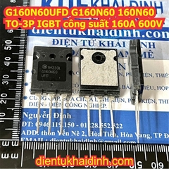 G160N60UFD G160N60 160N60 TO-3P IGBT công suất 160A 600V kde3599