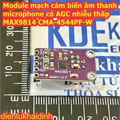 Module mạch cảm biến âm thanh microphone có AGC nhiễu thấp MAX9814 CMA-4544PF-W kde3678