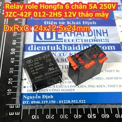 Relay role Hongfa 6 chân 5A 250V HF42F JZC-42F 012-2HS 12V 5A 250V tháo máy kde4347