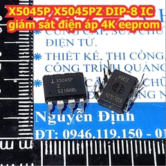 X5045P X5045PZ X5045PZI DIP-8 IC giám sát điện áp 4K eeprom kde4387