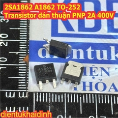 2SA1807 2SA1862 A1862 A1807 TO-252 Transistor dán thuận PNP 1A 600V, 2A 400V kde5535