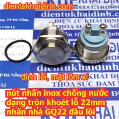 Nút nhấn inox chống nước, dạng tròn khoét lỗ 22mm, nút nhấn đề, ấn nhả GQ22 đầu lồi kde4654