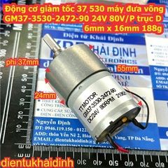Động cơ giảm tốc 37 530 máy đưa võng GM37-3530-2472-90 24V 80V/P trục D 6mm x 16mm 188g kde4693