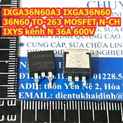 IXGA36N60A3 IXGA36N60 36N60 TO-263 MOSFET N-CH IXYS kênh N 36A 600V kde4748