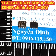 TL431AC TL431 431AC SOP-8 diode ZENER chỉnh áp 2.5~36V kde4750
