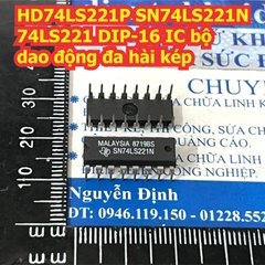 HD74LS221P SN74LS221N 74LS221 DIP-16 IC bộ dao động đa hài kép kde4753