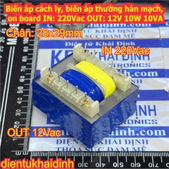 Biến áp cách ly, biến áp thường, biến áp hàn mạch, on board IN: 220Vac OUT: 12V 10W 10VA kde5459