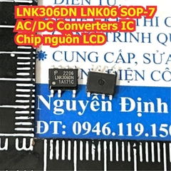 LNK306PN LNK06P LNK306DN LNK306 GN LNK306 DIP-7 SOP-7 SOPD-7 AC/DC Converters IC chip nguồn LCD kde9412