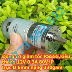 Động cơ giảm tốc 555 RS555 ZGB37 kiểu thẳng 12V 0.3A 5V/P 80V/P trục D 6mm 330gam kde5915