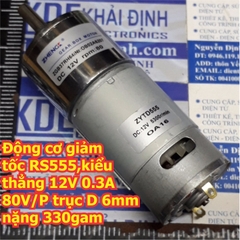 Động cơ giảm tốc 555 RS555 ZGB37 kiểu thẳng 12V 0.3A 5V/P 80V/P trục D 6mm 330gam kde5915