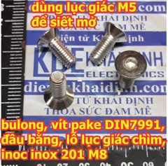 bulong bu lông vít pake DIN7991, đầu bằng, lỗ lục giác chìm, inoc inox 201 M8 các loại 12mm ~100mm kde6120