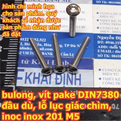 bulong bu lông vít pake DIN7380, đầu dù, lỗ lục giác chìm, inoc inox 201 M5 các loại dài 8mm ~ 50mm kde6273