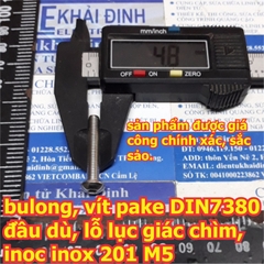 bulong bu lông vít pake DIN7380, đầu dù, lỗ lục giác chìm, inoc inox 201 M5 các loại dài 8mm ~ 50mm kde6273