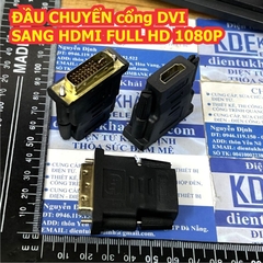 ĐẦU CHUYỂN HDMI SANG DVI hoặc DVI 24+5 24+1 sang HDMI FULL HD 1080P kde0111