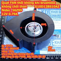 Quạt FAN thổi không khí brushless không chổi than Nidec G10D12BS17AZ 57 Z99 12V 0.29A kde6374