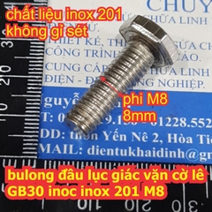 bulong bu lông đầu lục giác vặn cờ lê GB30 inoc inox 201 M8 dài 10mm ~ 200mm kde6636