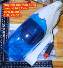 Máy hút bụi mini dùng trong ô tô 12Vdc 48W 81DB 0.5L YF-001 kde6786