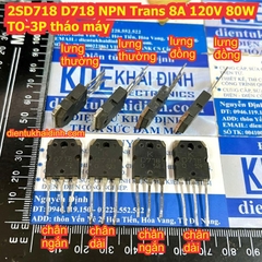 2SD718 D718 NPN Trans 8A 120V 80W TO-3P, hàng tháo máy kde7064