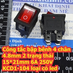 Công tắc bập bênh 4 chân 4.8mm 2 trạng thái 15*21mm 6A 250V KCD1-104 loại có led kde7241