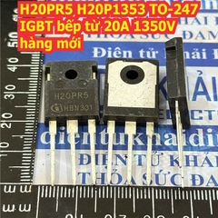 H20PR5 20PR5 TO-247 IGBT bếp từ 20A 1350V kde7253