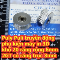 Puly Puli truyền động phụ kiện máy in 3D khổ 20 răng rộng 6mm 2GT có răng trục 3mm kde7298