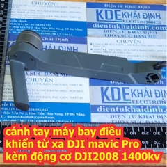cánh tay máy bay điều khiển từ xa DJI mavic Pro kèm động cơ DJI2008 1400kv kde7330