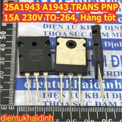 2SA1943 A1943 2SC5200 C5200  TO-264 transistor thuận NPN nghịch PNP sò âm ly 15A 230V Hàng tốt kde7395