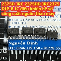 2375D JRC 2375DD JRC2375 DIP-8 IC điều khiển hệ số công suất nguồn tháo máy kde7464