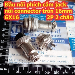Đầu nối phích cắm jack nối connector tròn 16mm GX16 2P 2 chân ~ 8 chân kde7557