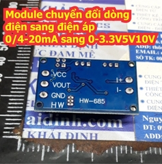 Module chuyển đổi dòng điện sang điện áp 0/4-20mA sang 0-3.3V5V10V HW-685 kde7565