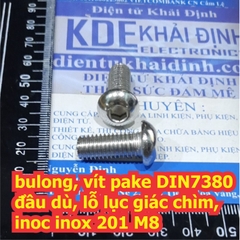 Bulong bu lông vít pake DIN7380 đầu dù, lỗ lục giác chìm, inoc inox 201 M8 M8+20mm kde7593