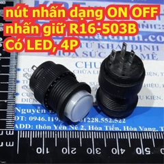 nút nhấn dạng ON OFF nhấn giữ R16-503B Có LED, 4P 12V 24V 220V có 5 màu kde7629