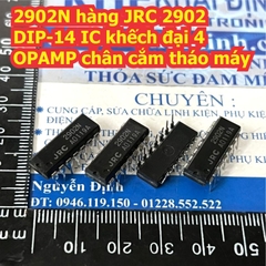 hàng JRC 2902 JRC2902 NJM2902M DIP-14 / SOP-14 IC khếch đại 4 OPAMP kde9454