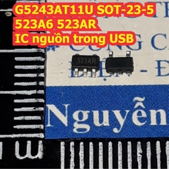 G5243AT11U SOT-23-5 523A6 523AR IC nguồn trong USB kde7734