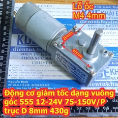 Động cơ giảm tốc dạng vuông góc 555 12-24V 45-90V/P trục D 8mm 430g kde7741
