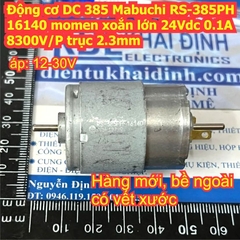 Động cơ DC 385 Mabuchi Standard RS-385PH 15155 17120 A7W93 60137 momen xoắn lớn 24Vdc 0.1A trục 2.3mm kde7747