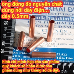 ống đồng đỏ xuyên lỗ nguyên chất nối bảo vệ dây điện dày chắc chắn nhiều kích thước kde7759