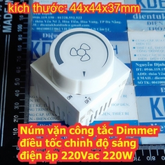 Núm vặn công tắc Dimmer điều tốc chỉnh độ sáng điện áp 220Vac 220W kde7770